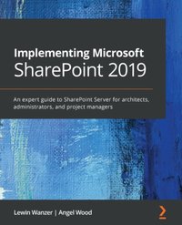 Implementing Microsoft SharePoint 2019 [DRM] - Wood Angel Wood - ebook