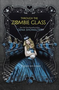 Through the Zombie Glass [DRM] - Gena Showalter - ebook