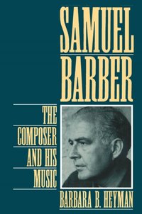 Samuel Barber [DRM] - Barbara B. Heyman - ebook