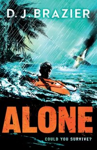 Alone [DRM] - D J Brazier - ebook