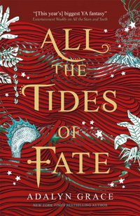 All the Tides of Fate [DRM] - Adalyn Grace - ebook