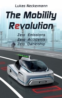 Mobility Revolution [DRM] - Lukas Neckermann - ebook
