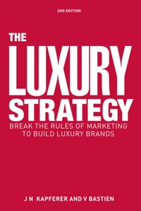 Luxury Strategy [DRM] - Vincent Bastien - ebook