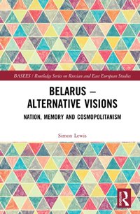 Belarus - Alternative Visions [DRM] - Simon Lewis - ebook