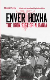 Enver Hoxha [DRM] - Robert Elsie - ebook