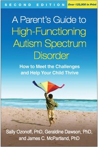 Parent's Guide to High-Functioning Autism Spectrum Disorder [DRM] - James C. McPartland - ebook