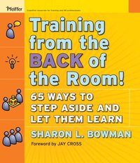 Training From the Back of the Room! [DRM] - Sharon L. Bowman - ebook