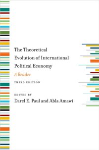 Theoretical Evolution of International Political Economy, Third Edition [DRM] - Abla Amawi - ebook