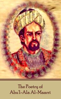 Poetry of Abu'l-Ala Al-Maarri [DRM] - Abu'l-Ala Al-Maarri - ebook