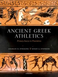Ancient Greek Athletics [DRM] - Susan A. Stephens - ebook