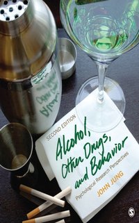 Alcohol, Other Drugs, and Behavior : Psychological Research Perspectives [DRM] - John R. Jung - ebook