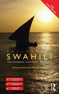 Colloquial Swahili [DRM] - Donovan Lee Mcgrath - ebook