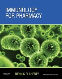 Immunology for Pharmacy - E-Book [DRM] - Dennis Flaherty - ebook