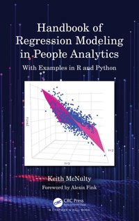 Handbook of Regression Modeling in People Analytics [DRM] - Keith McNulty - ebook