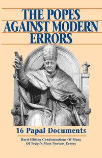 Popes Against Modern Errors [DRM] - Anthony J. Mioni - ebook