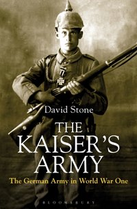 The Kaiser's Army [DRM] - David Stone - ebook