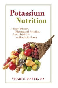 Potassium Nutrition [DRM] - Charles Weber MS - ebook