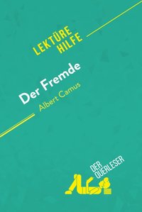 Der Fremde von Albert Camus (Lektürehilfe) [DRM] - Larissa Duval - ebook