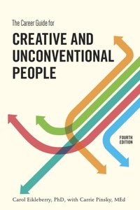 Career Guide for Creative and Unconventional People, Fourth Edition [DRM] - Carrie Pinsky - ebook