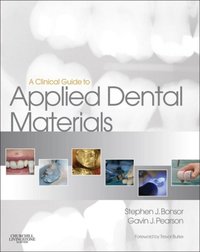 Clinical Guide to Applied Dental Materials E-Book [DRM] - Stephen J. Bonsor - ebook