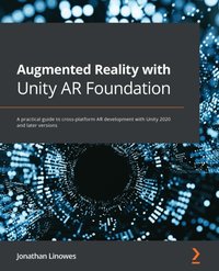 Augmented Reality with Unity AR Foundation [DRM] - Linowes Jonathan Linowes - ebook