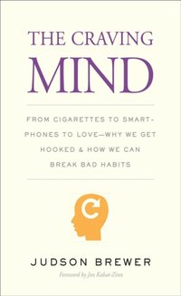 Craving Mind [DRM] - Kabat-Zinn Jon Kabat-Zinn - ebook