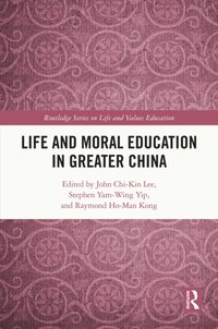 Life and Moral Education in Greater China [DRM] - Raymond Ho-Man Kong - ebook