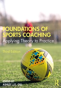 Foundations of Sports Coaching [DRM] - Ashley Gill - ebook
