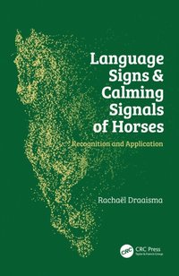 Language Signs and Calming Signals of Horses [DRM] - Rachael Draaisma - ebook