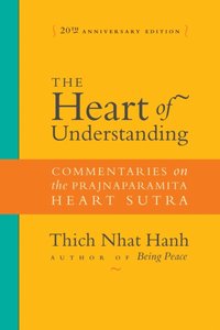 Heart of Understanding [DRM] - Thich Nhat Hanh - ebook