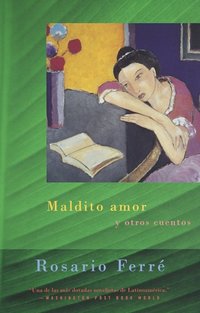 Maldito amor [DRM] - Rosario Ferre - ebook