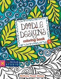 Doodle Designs Coloring [DRM] - Bethany Pease Sheets - ebook