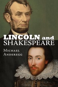 Lincoln and Shakespeare [DRM] - Michael Anderegg - ebook