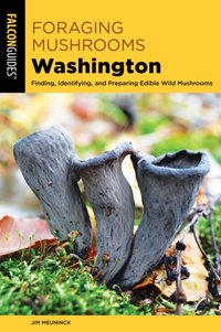 Foraging Mushrooms Washington [DRM] - Jim Meuninck - ebook