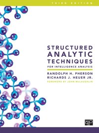 Structured Analytic Techniques for Intelligence Analysis [DRM] - Randolph H. Pherson - ebook