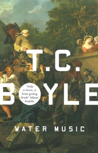 Water Music [DRM] - T.C. Boyle - ebook