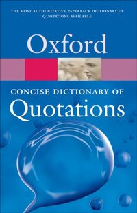 Concise Oxford Dictionary of Quotations [DRM] - Susan Ratcliffe - ebook