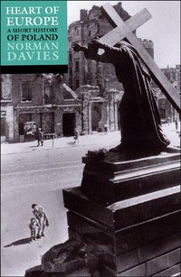 Heart of Europe [DRM] - Norman Davies - ebook