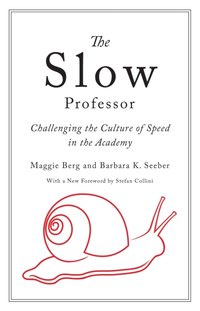 Slow Professor [DRM] - Barbara K. Seeber - ebook