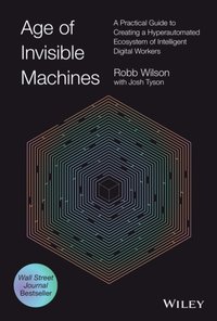 Age of Invisible Machines [DRM] - Josh Tyson - ebook