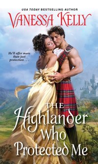 Highlander Who Protected Me [DRM] - Vanessa Kelly - ebook