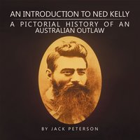 Introduction to Ned Kelly [DRM] - Jack Peterson - ebook