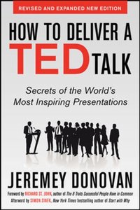 How to Deliver a TED Talk: Secrets of the World's Most Inspiring Presentations, revised and expanded new edition AUDIO [DRM] - Jeremey Donovan - ebook