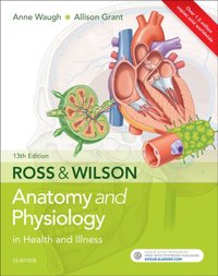 Ross & Wilson Anatomy and Physiology in Health and Illness [DRM] - Allison Grant - ebook