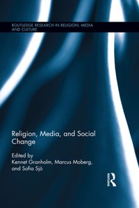 Religion, Media, and Social Change [DRM] - Sofia Sjo - ebook