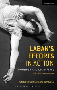 Laban's Efforts in Action [DRM] - Kate Sagovsky - ebook