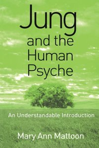 Jung and the Human Psyche [DRM] - Mary Ann Mattoon - ebook