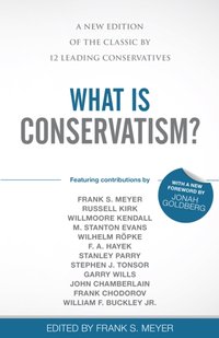 What Is Conservatism? [DRM] - Frank S Meyer - ebook