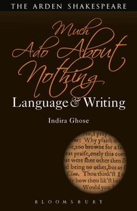 Much Ado About Nothing: Language and Writing [DRM] - Indira Ghose - ebook