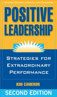 Positive Leadership [DRM] - Chip Conley - ebook